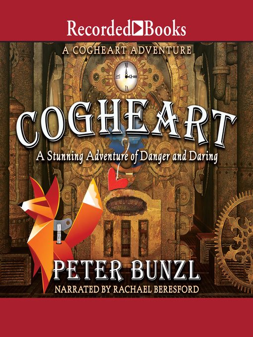 Title details for Cogheart by Peter Bunzl - Available